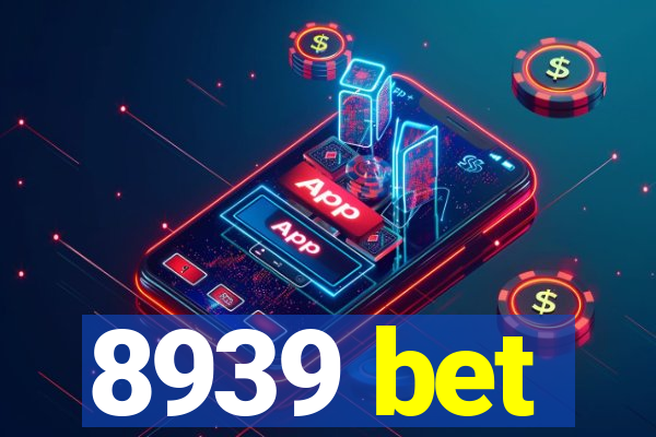 8939 bet